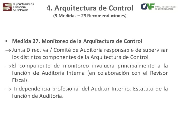 4. Arquitectura de Control (5 Medidas – 29 Recomendaciones) • Medida 27. Monitoreo de
