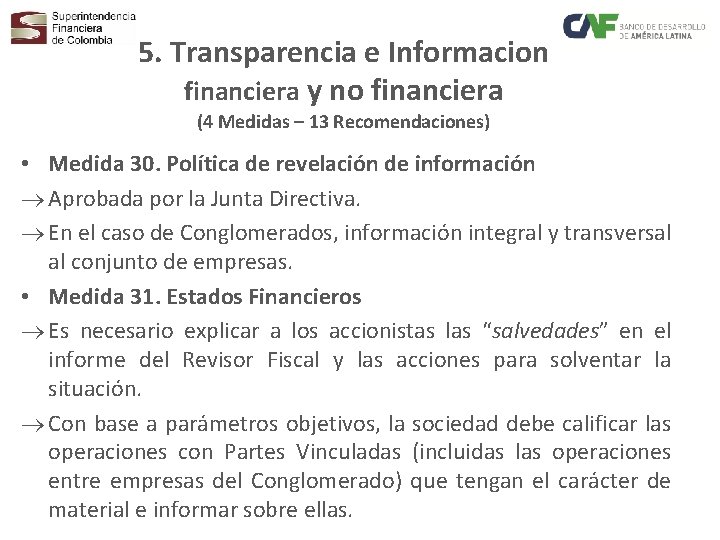 5. Transparencia e Informacion financiera y no financiera (4 Medidas – 13 Recomendaciones) •