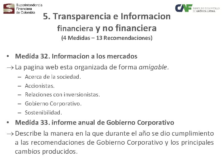 5. Transparencia e Informacion financiera y no financiera (4 Medidas – 13 Recomendaciones) •