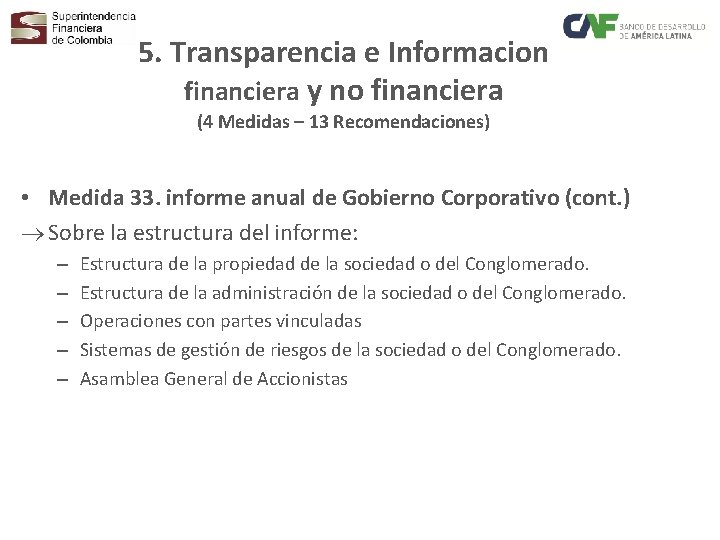 5. Transparencia e Informacion financiera y no financiera (4 Medidas – 13 Recomendaciones) •