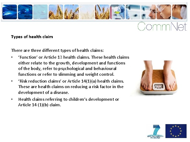 Types of health claim There are three different types of health claims: • ‘Function’