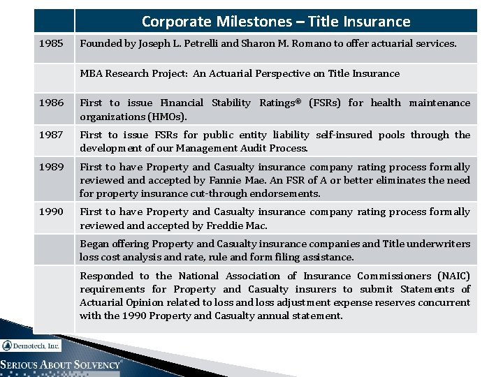 Corporate Milestones – Title Insurance 1985 Founded by Joseph L. Petrelli and Sharon M.