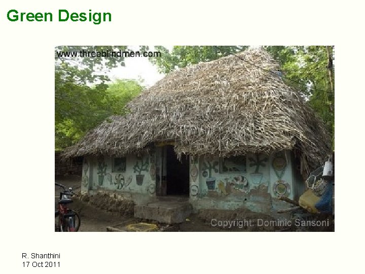 Green Design R. Shanthini 17 Oct 2011 