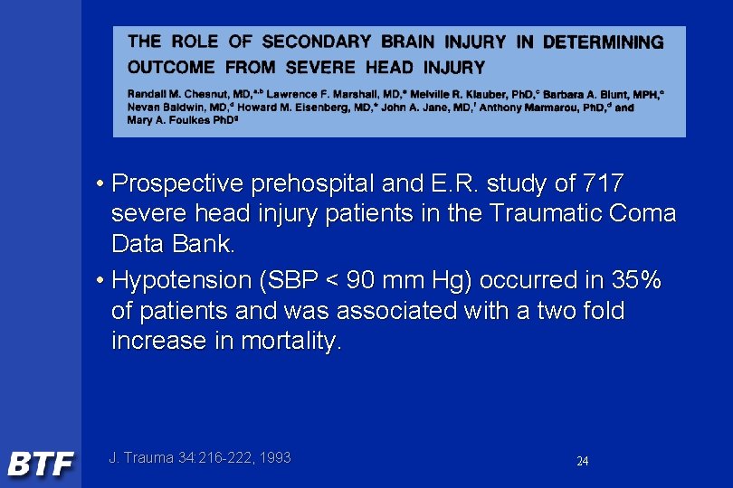  • Prospective prehospital and E. R. study of 717 severe head injury patients