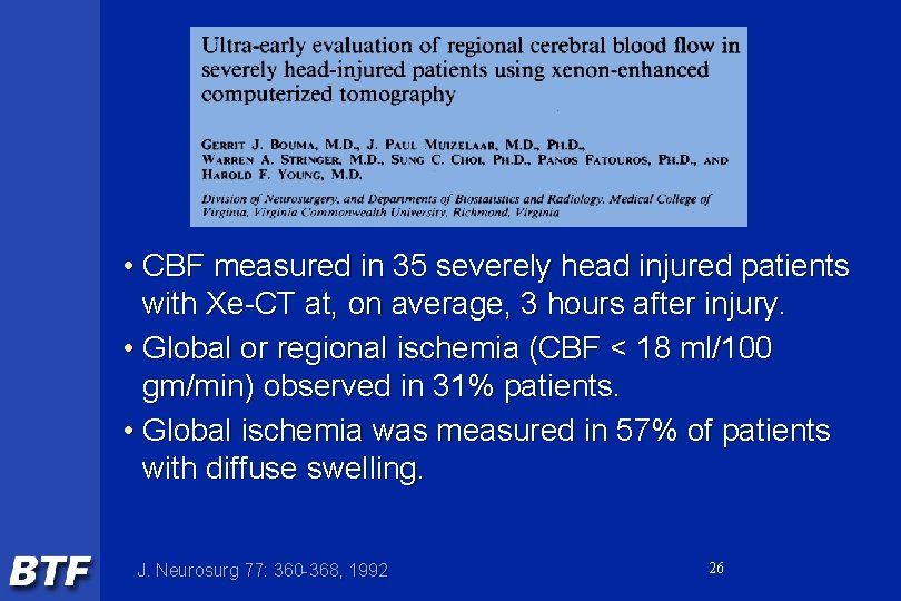  • CBF measured in 35 severely head injured patients with Xe-CT at, on