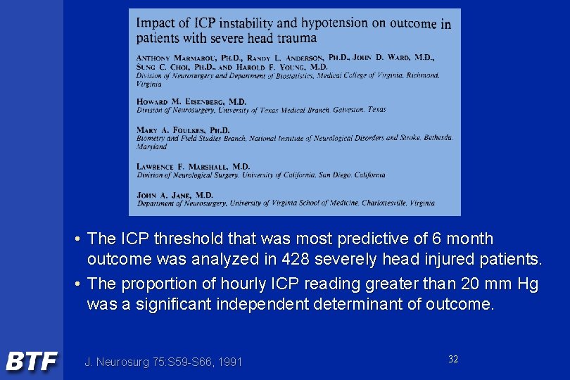  • The ICP threshold that was most predictive of 6 month outcome was