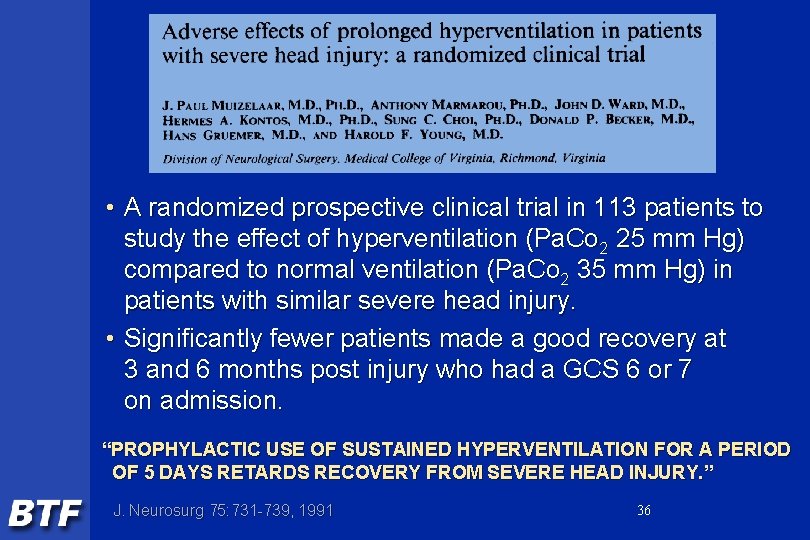  • A randomized prospective clinical trial in 113 patients to study the effect