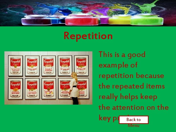 Repetition This is a good example of repetition because the repeated items really helps