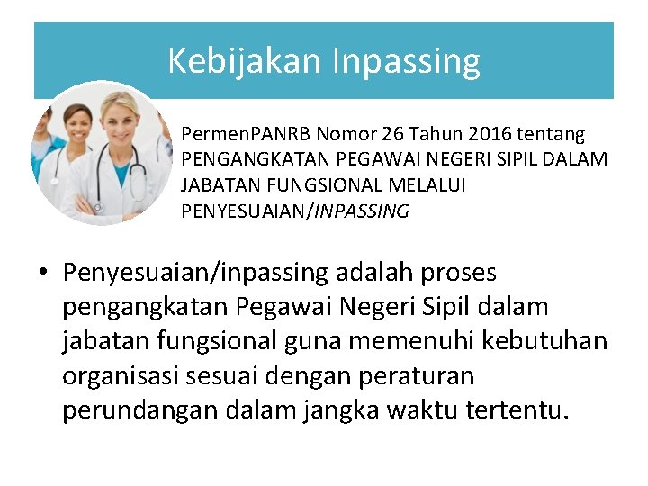 Kebijakan Inpassing Permen. PANRB Nomor 26 Tahun 2016 tentang PENGANGKATAN PEGAWAI NEGERI SIPIL DALAM