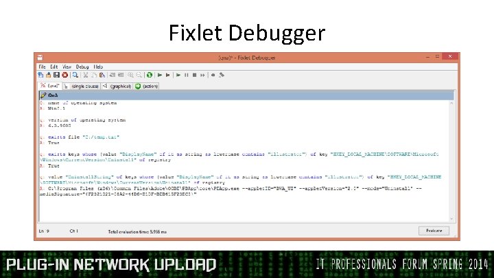 Fixlet Debugger 