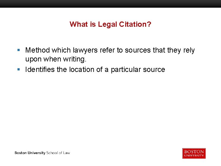 What is Legal Citation? § Method which lawyers refer to sources that they rely