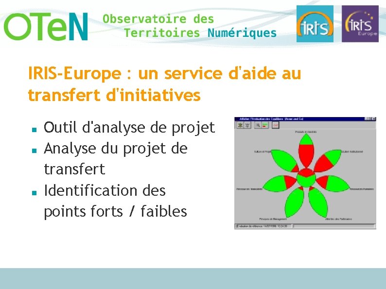 IRIS-Europe : un service d'aide au transfert d'initiatives Outil d'analyse de projet Analyse du