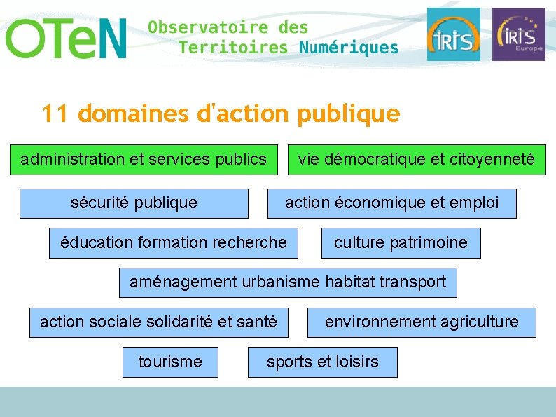11 domaines d'action publique administration et services publics sécurité publique vie démocratique et citoyenneté