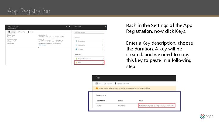 App Registration Back in the Settings of the App Registration, now click Keys. Enter