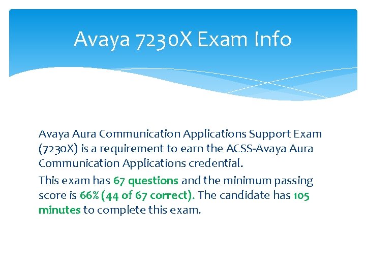 Avaya 7230 X Exam Info Avaya Aura Communication Applications Support Exam (7230 X) is