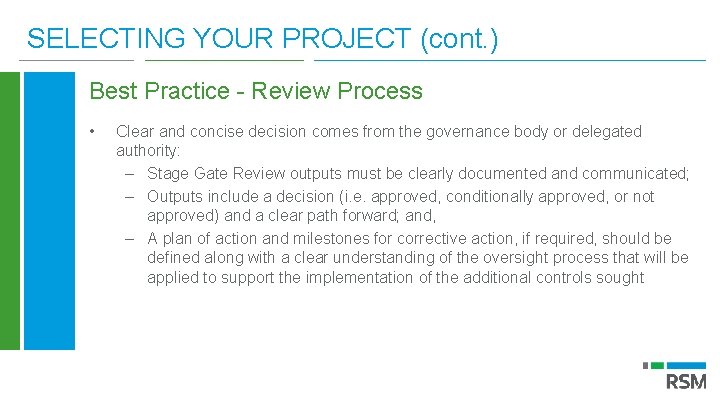 SELECTING YOUR PROJECT (cont. ) Best Practice - Review Process • Clear and concise