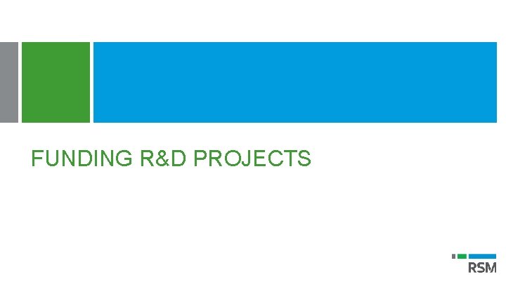 FUNDING R&D PROJECTS 