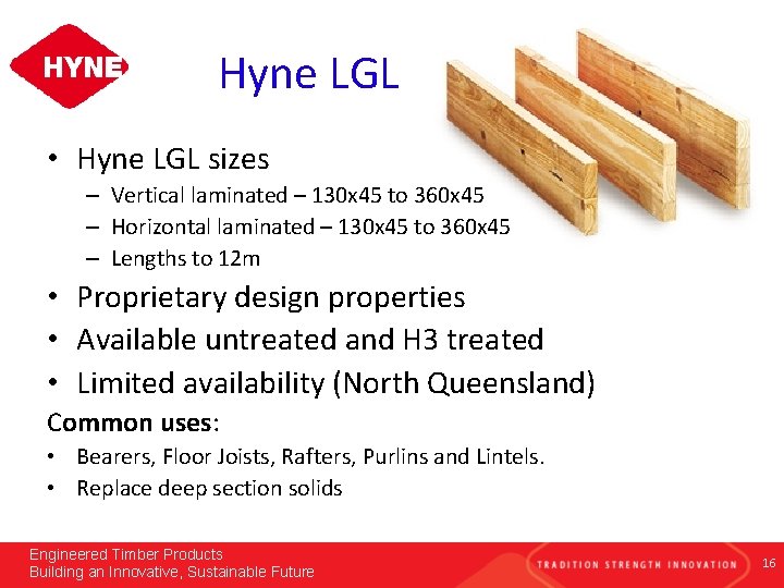 Hyne LGL • Hyne LGL sizes – Vertical laminated – 130 x 45 to