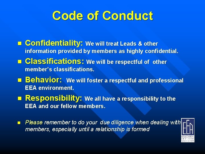 Code of Conduct n Confidentiality: We will treat Leads & other information provided by