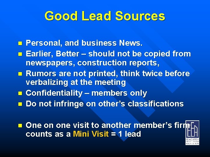 Good Lead Sources n n n Personal, and business News. Earlier, Better – should