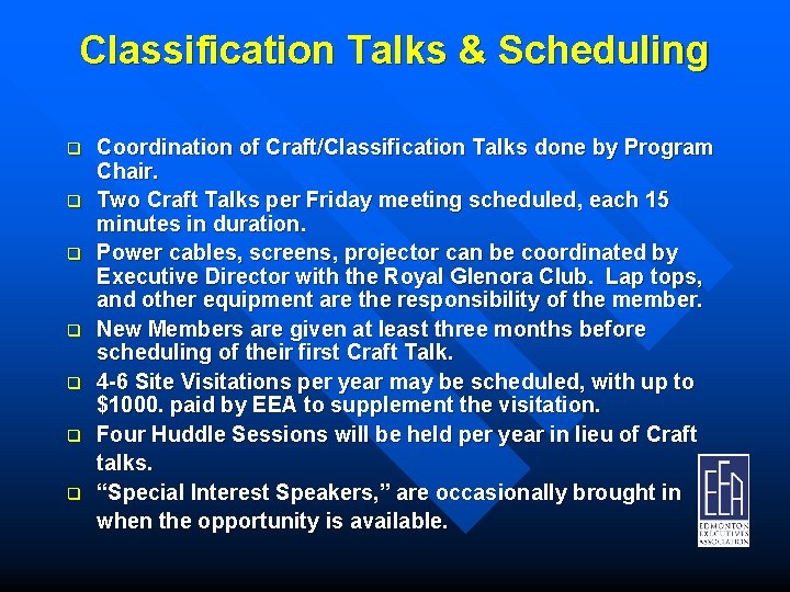 Classification Talks & Scheduling q q q q Coordination of Craft/Classification Talks done by