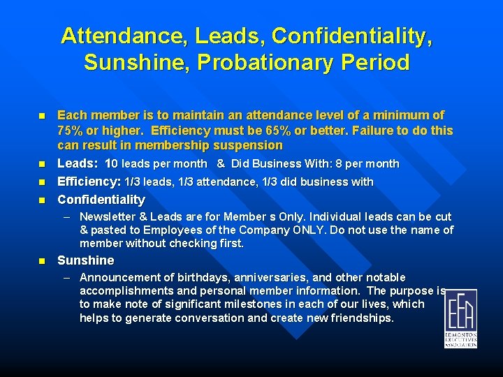 Attendance, Leads, Confidentiality, Sunshine, Probationary Period n n Each member is to maintain an