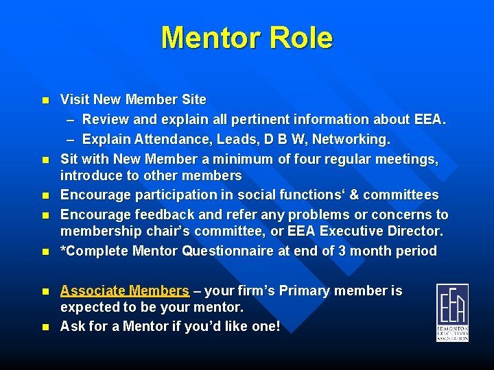 Mentor Role n n n n Visit New Member Site – Review and explain