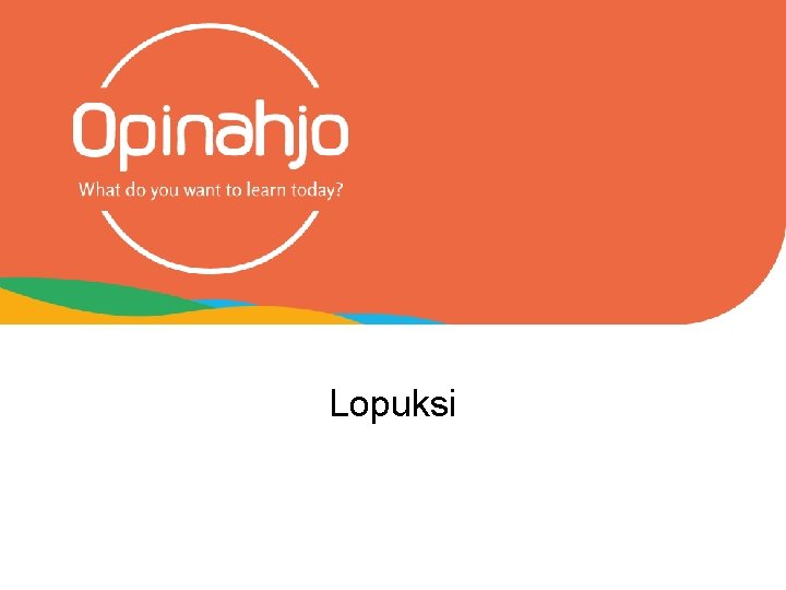 Lopuksi 