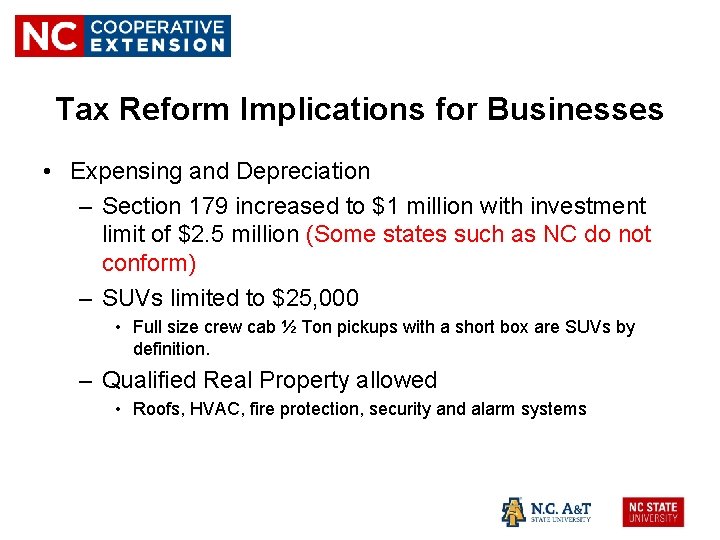 Tax Reform Implications for Businesses • Expensing and Depreciation – Section 179 increased to