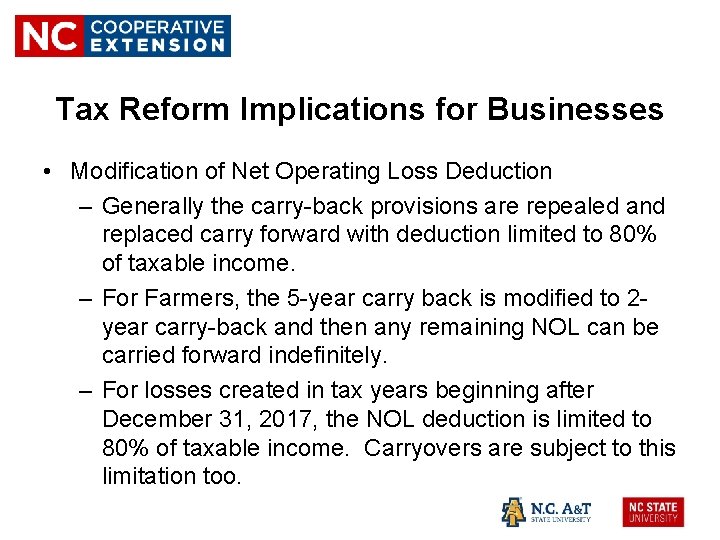 Tax Reform Implications for Businesses • Modification of Net Operating Loss Deduction – Generally