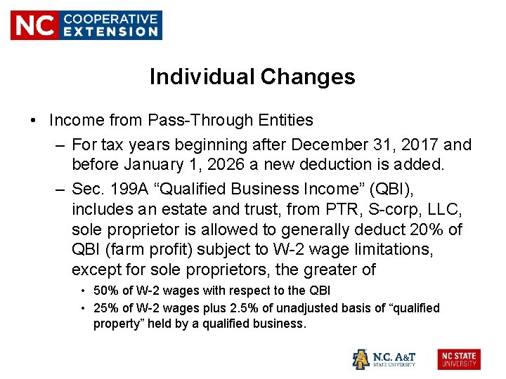 Individual Changes • Income from Pass-Through Entities – For tax years beginning after December