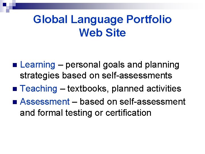 Global Language Portfolio Web Site Learning – personal goals and planning strategies based on