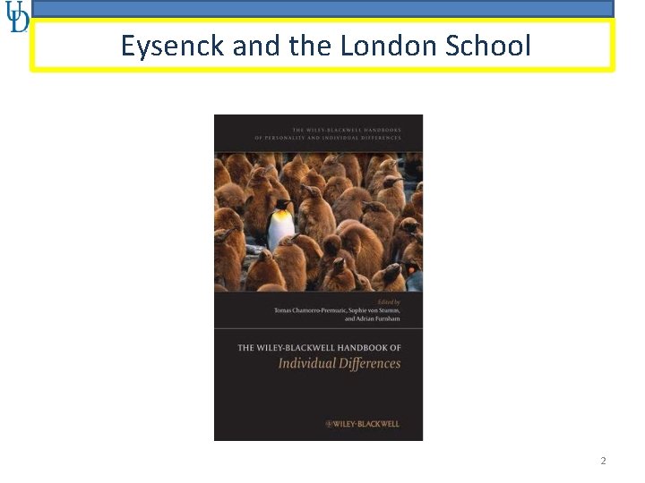Eysenck and the London School 2 