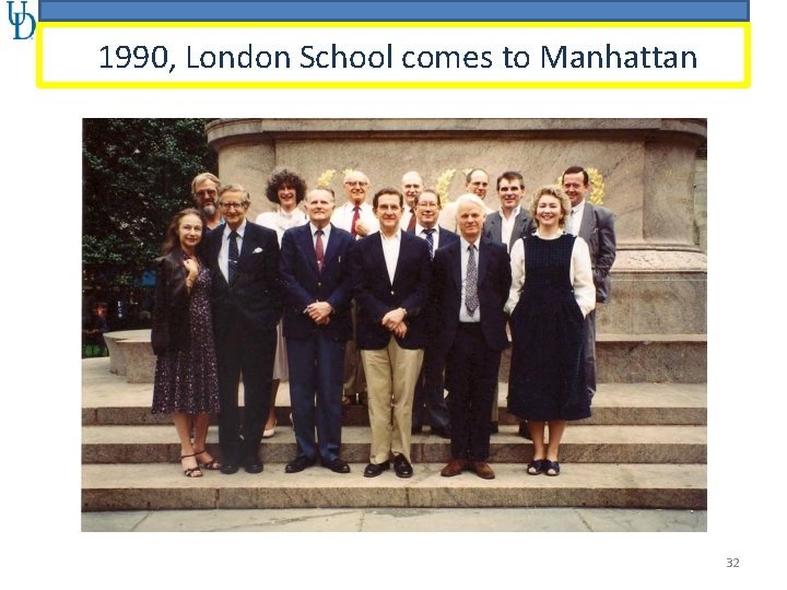 1990, London School comes to Manhattan 32 