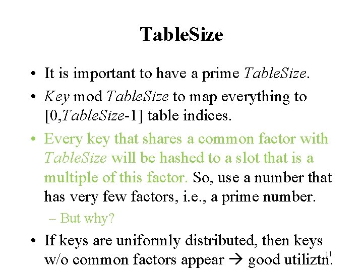 Table. Size • It is important to have a prime Table. Size. • Key