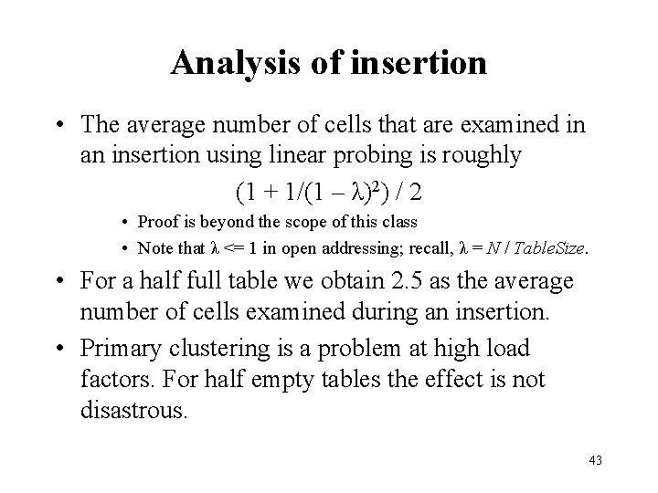Analysis of insertion • The average number of cells that are examined in an