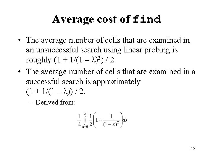 Average cost of find • The average number of cells that are examined in