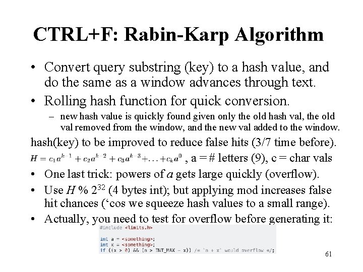 CTRL+F: Rabin-Karp Algorithm • Convert query substring (key) to a hash value, and do