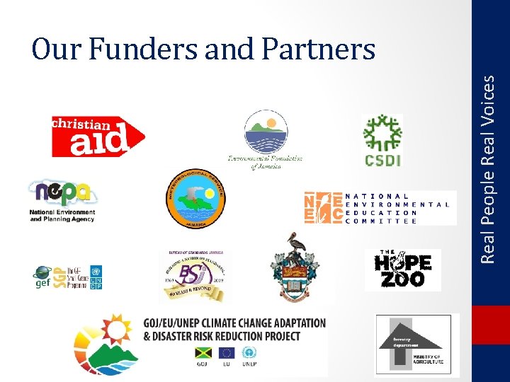 Real People Real Voices Our Funders and Partners 