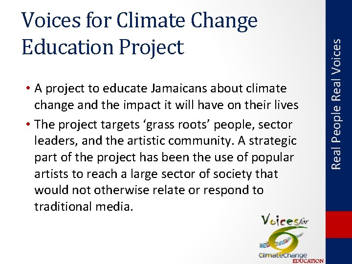  • A project to educate Jamaicans about climate change and the impact it