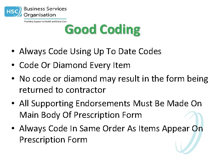 Good Coding • Always Code Using Up To Date Codes • Code Or Diamond