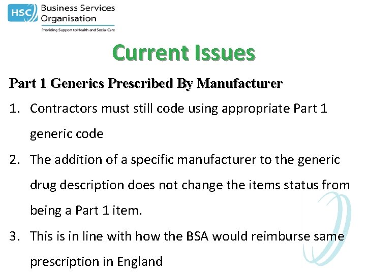 Current Issues Part 1 Generics Prescribed By Manufacturer 1. Contractors must still code using