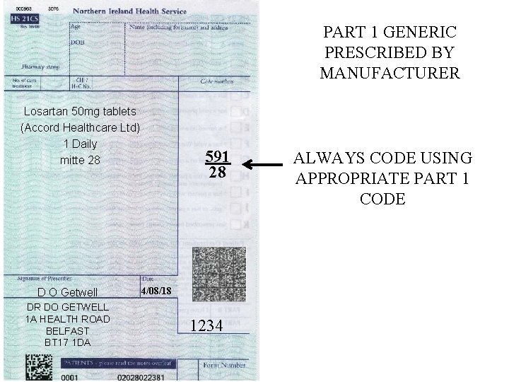 PART 1 GENERIC PRESCRIBED BY MANUFACTURER Losartan 50 mg tablets (Accord Healthcare Ltd) 1