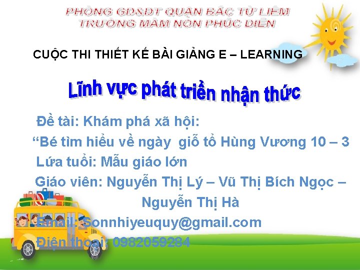 CUỘC THIẾT KẾ BÀI GIẢNG E – LEARNING Đề tài: Khám phá xã hội: