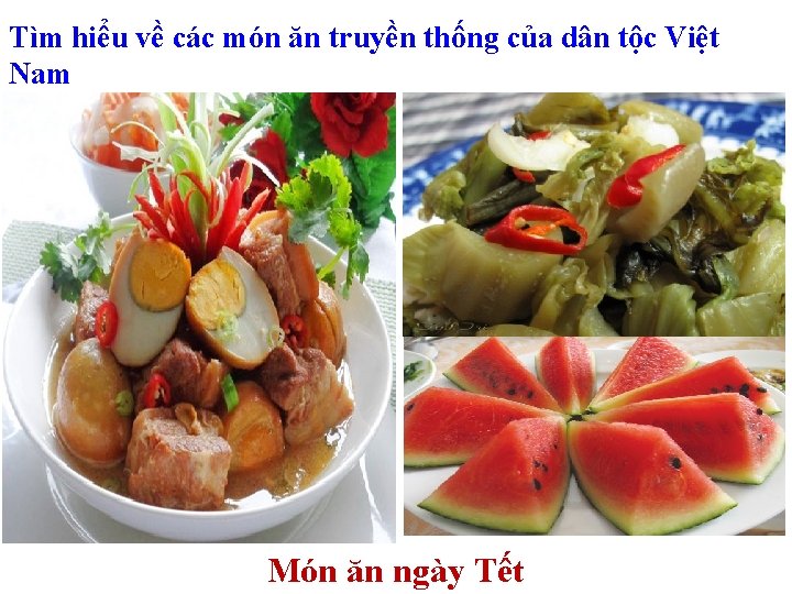 Tìm hiểu về các món ăn truyền thống của dân tộc Việt Nam Món