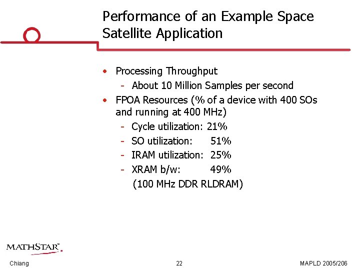 Performance of an Example Space Satellite Application • Processing Throughput About 10 Million Samples