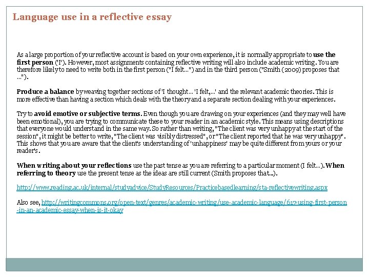 Language use in a reflective essay As a large proportion of your reflective account