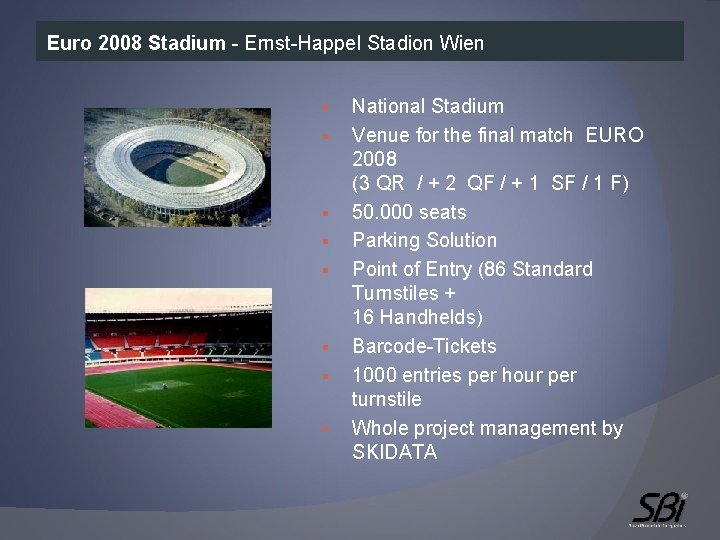 Euro 2008 Stadium - Ernst-Happel Stadion Wien § § § § National Stadium Venue