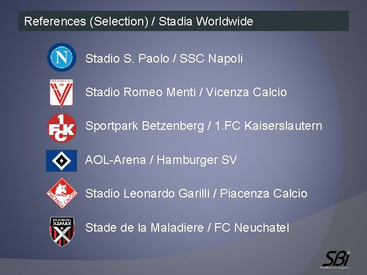 References (Selection) / Stadia Worldwide Stadio S. Paolo / SSC Napoli Stadio Romeo Menti