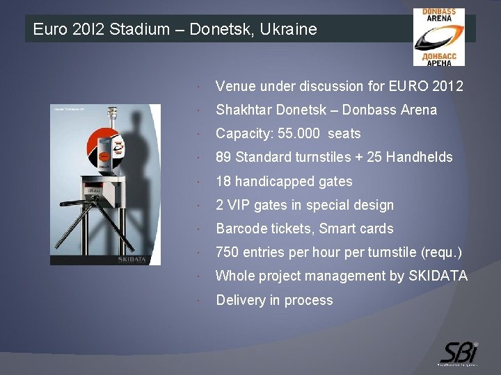 Euro 20 I 2 Stadium – Donetsk, Ukraine Venue under discussion for EURO 2012